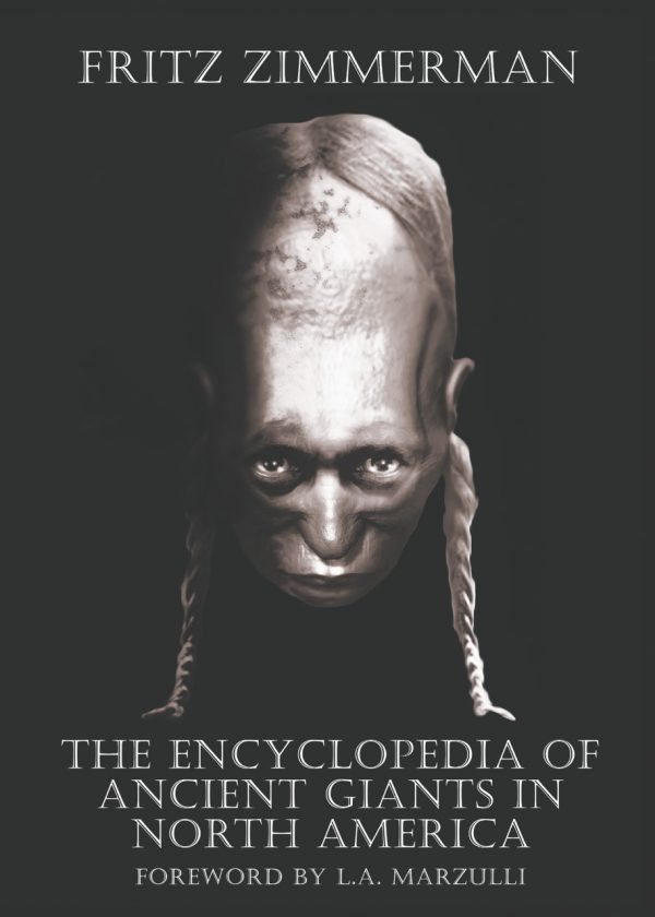 The Encyclopedia of Ancient Giants in North America