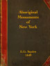 Aboriginal Monuments of New York