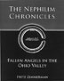 The Nephilim Chronicles: Fallen Angels in the Ohio Valley (Vol. 1)